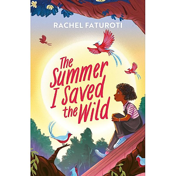 The Summer I Saved the Wild, Rachel Faturoti