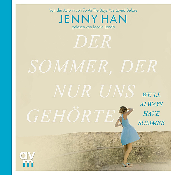 The Summer I Turned Pretty - 3 - Der Sommer, der nur uns gehörte, Jenny Han