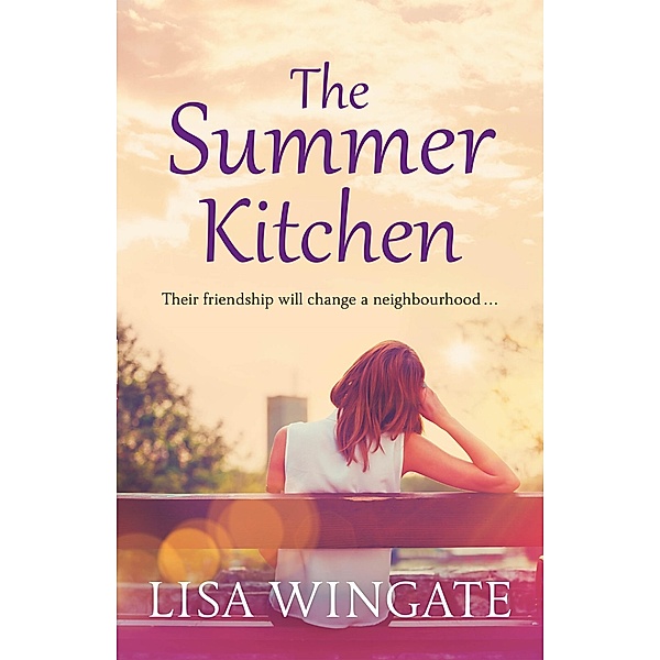 The Summer Kitchen / The Blue Sky Hill Series Bd.2, Lisa Wingate