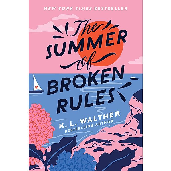 The Summer of Broken Rules, K. L. Walther