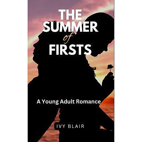 The Summer of Firsts, Ivy Blair