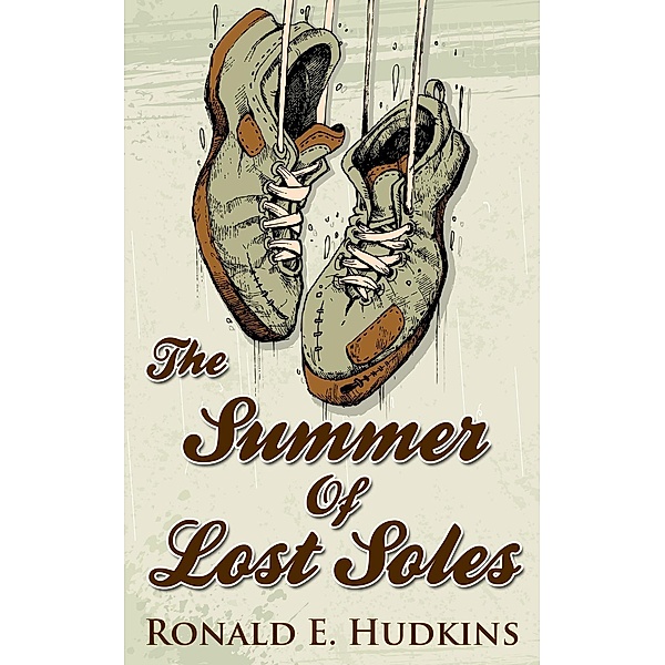 The Summer of Lost Soles, Ronald Hudkins