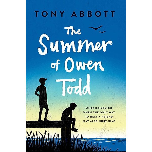 The Summer of Owen Todd, Tony Abbott