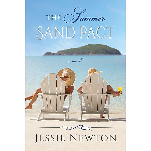 The Summer Sand Pact (Five Island Cove, #2) / Five Island Cove, Jessie Newton