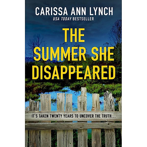 The Summer She Disappeared, Carissa Ann Lynch