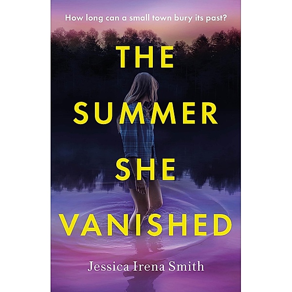 The Summer She Vanished, Jessica Irena Smith