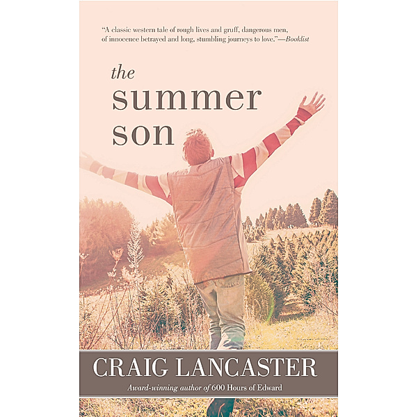 The Summer Son, Craig Lancaster