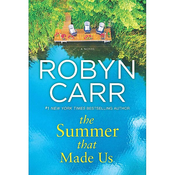 The Summer That Made Us, Robyn Carr