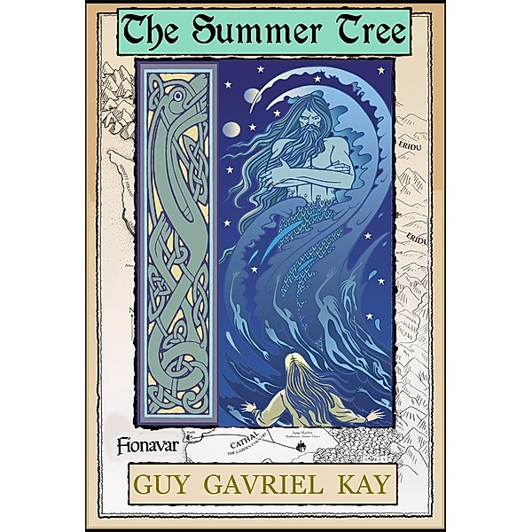 The Summer Tree / The Fionavar Tapestry Bd.1, Guy Gavriel Kay