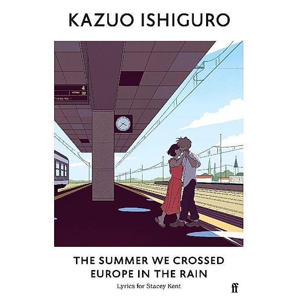 The Summer We Crossed Europe in the Rain, Kazuo Ishiguro