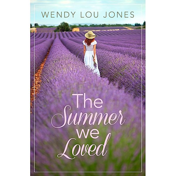 The Summer We Loved, Wendy Lou Jones