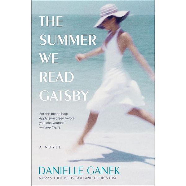 The Summer We Read Gatsby, Danielle Ganek