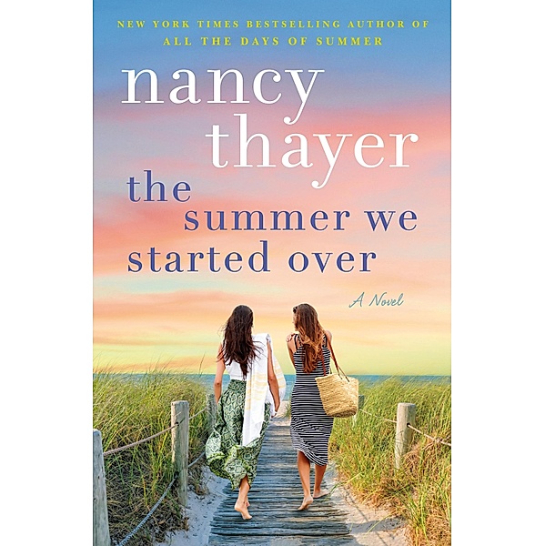 The Summer We Started Over, Nancy Thayer