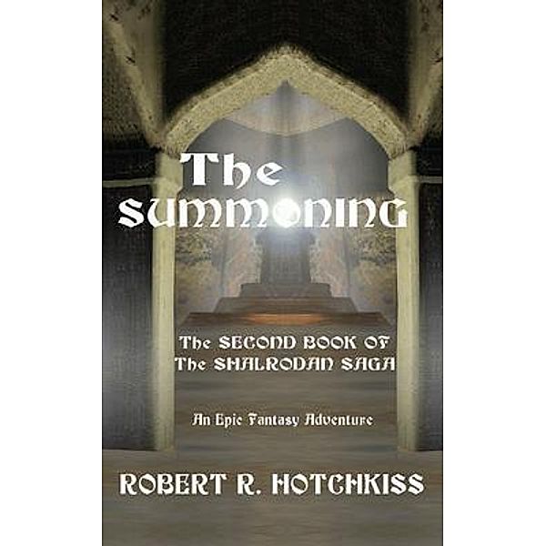 The Summoning / Robert R. Hotchkiss, Robert Hotchkiss