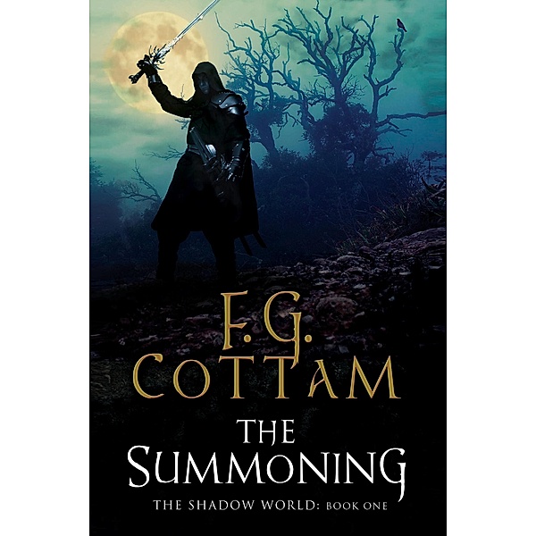 The Summoning / The Shadow World Series, F. G. Cottam