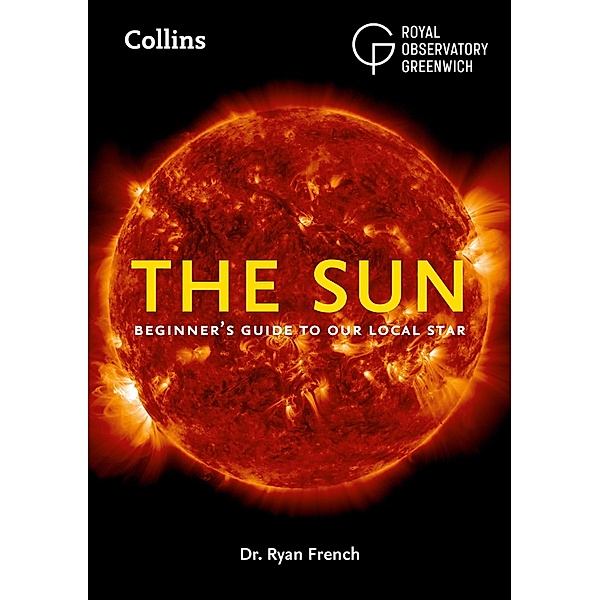 The Sun, Ryan French, Royal Observatory Greenwich, Collins Astronomy
