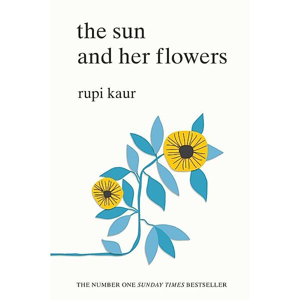 The Sun and Her Flowers, Rupi Kaur