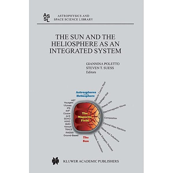 The Sun and the Heliosphere as an Integrated System