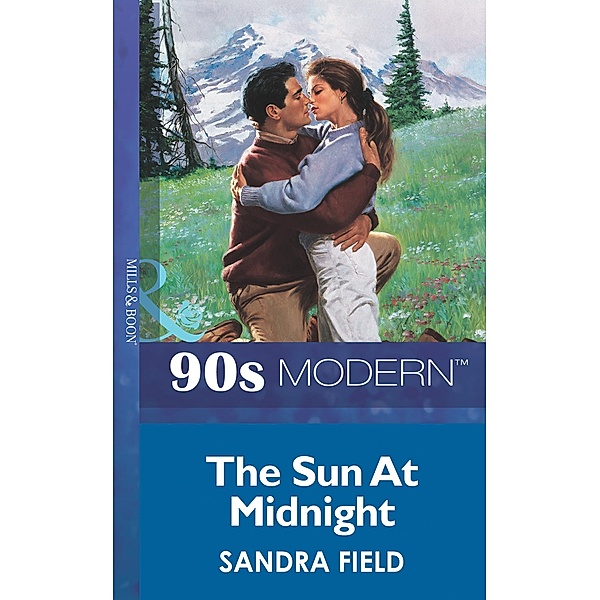 The Sun At Midnight (Mills & Boon Vintage 90s Modern), Sandra Field