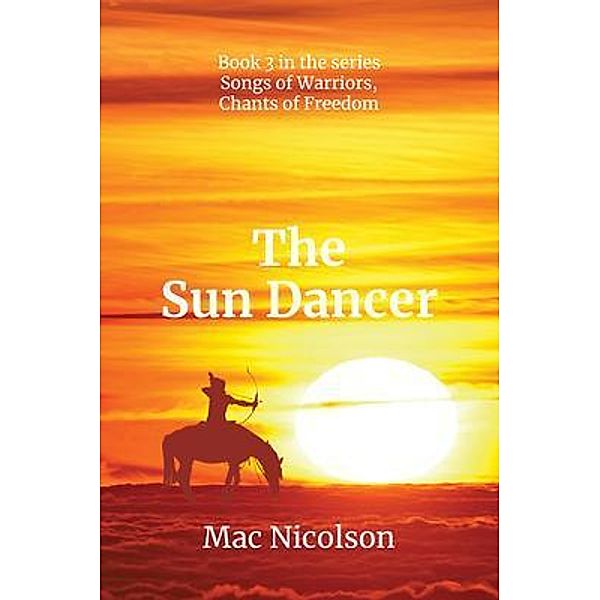 The Sun Dancer / Alan Macdonald Nicolson, Mac Nicolson
