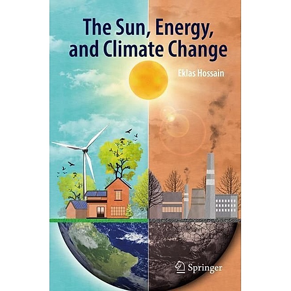 The Sun, Energy, and Climate Change, Eklas Hossain