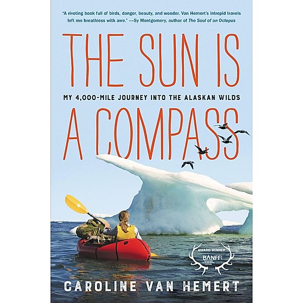 The Sun Is a Compass, Caroline Van Hemert