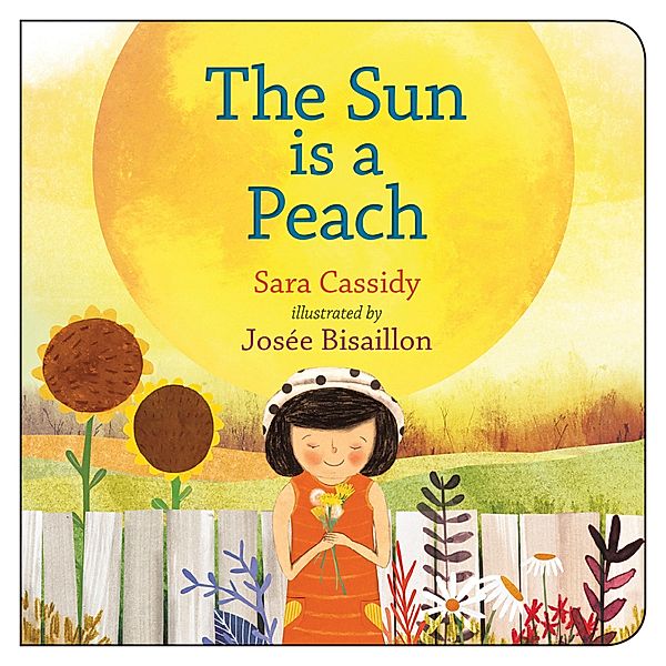 The Sun is a Peach Read-Along / Orca Book Publishers, Sara Cassidy