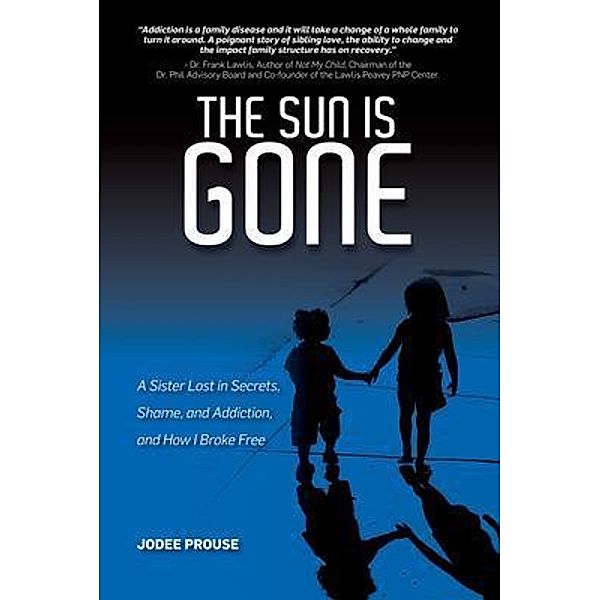 The Sun is Gone, Jodee Prouse