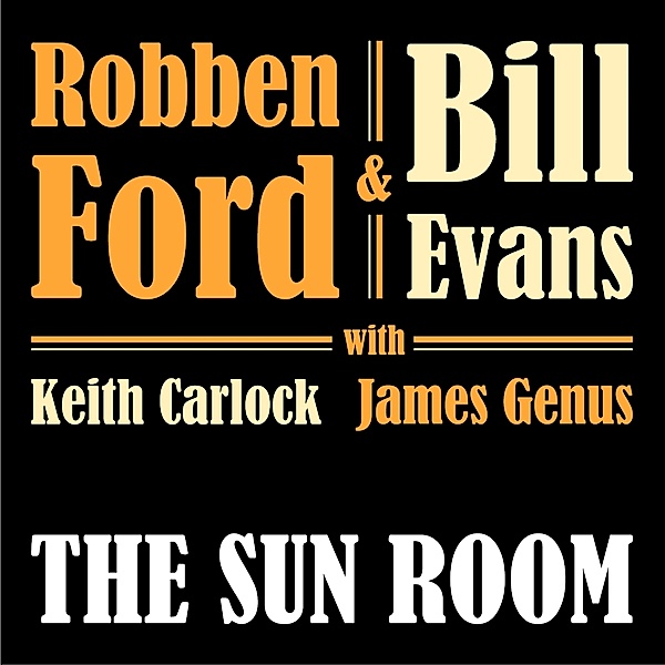 The Sun Room, Robben Ford, Evans Bill