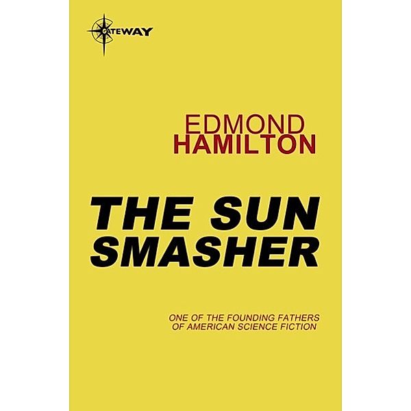 The Sun Smasher, Edmond Hamilton