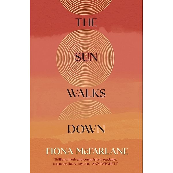 The Sun Walks Down, Fiona McFarlane