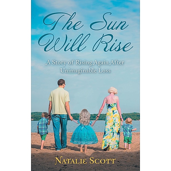 The Sun Will Rise, Natalie Scott