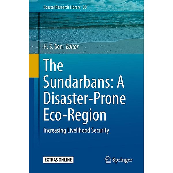 The Sundarbans: A Disaster-Prone Eco-Region / Coastal Research Library Bd.30