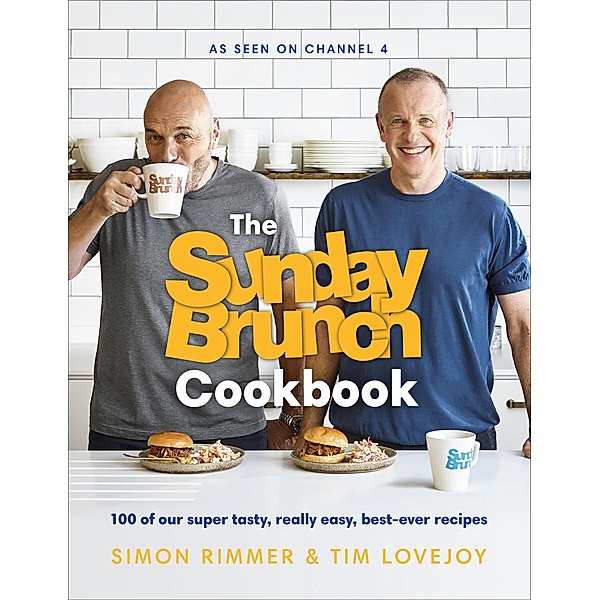 The Sunday Brunch Cookbook, Simon Rimmer, Tim Lovejoy
