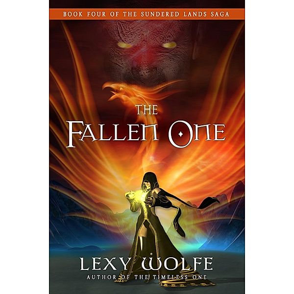 The Sundered Lands Saga: The Fallen One (The Sundered Lands Saga, #4), Lexy Wolfe