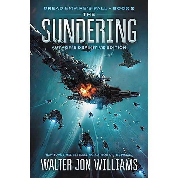 The Sundering / Dread Empire's Fall Series Bd.2, Walter Jon Williams
