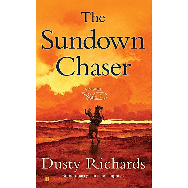 The Sundown Chaser / Herschel Baker Bd.3, Dusty Richards