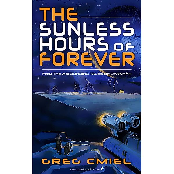 The Sunless Hours of Forever, Greg Cmiel