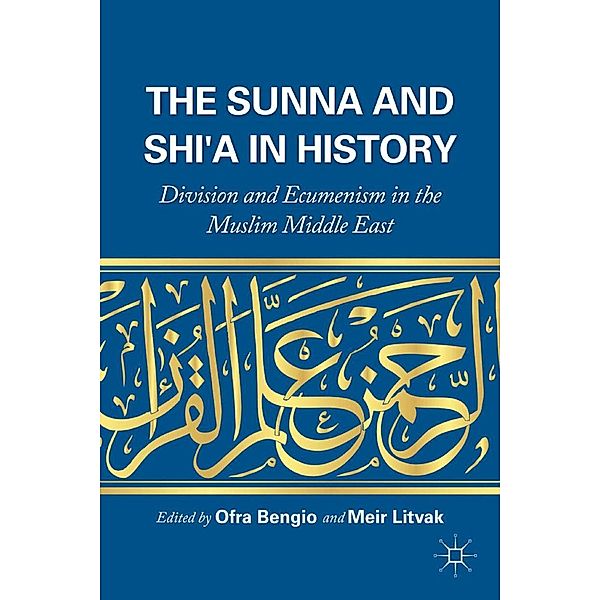 The Sunna and Shi'a in History