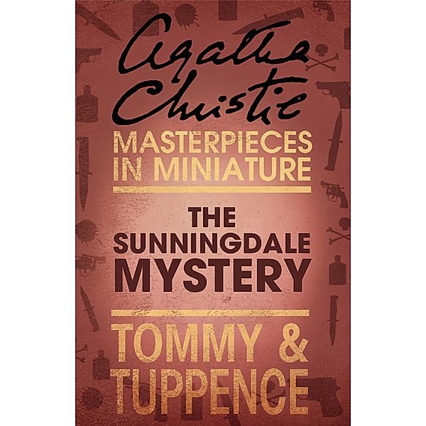 The Sunningdale Mystery, Agatha Christie
