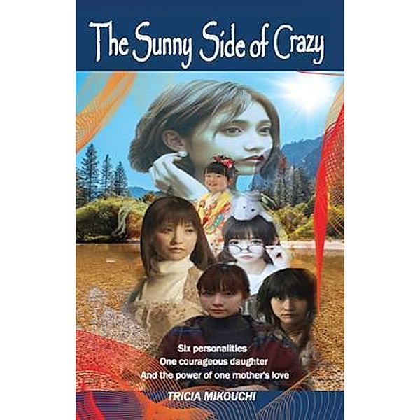 The Sunny Side of Crazy, Patricia Mikouchi