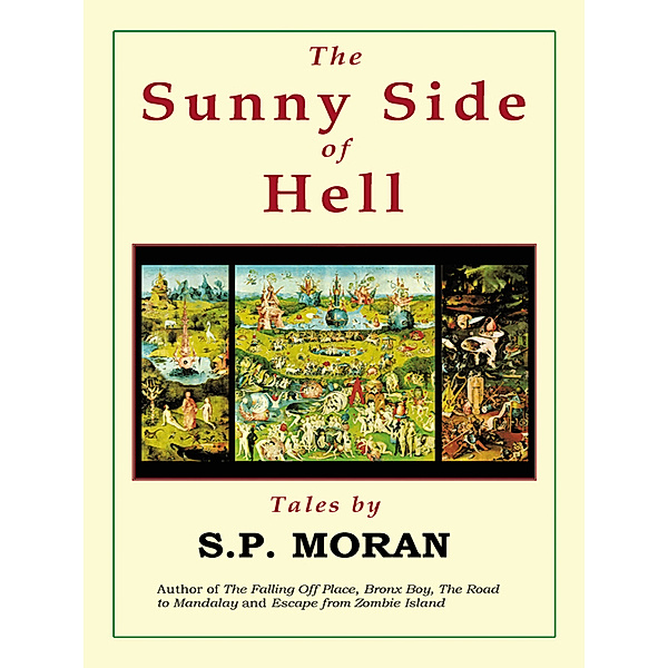 The Sunny Side of Hell, S.P. Moran