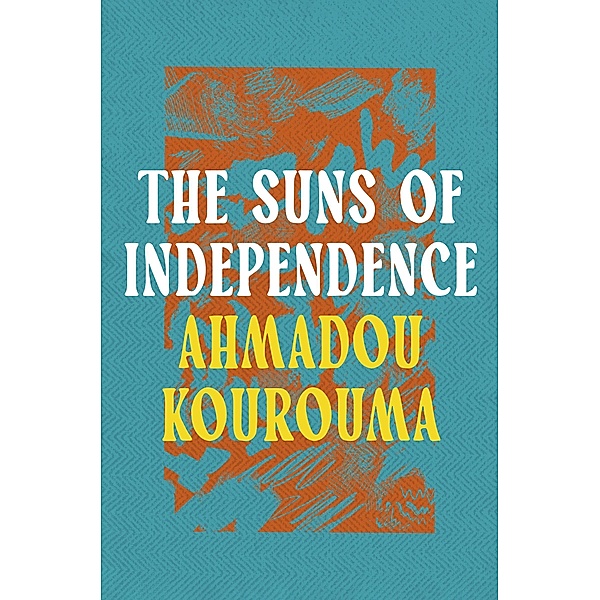 The Suns of Independence, Ahmadou Kourouma