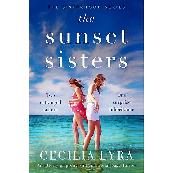 The Sunset Sisters / The Sisterhood Series, Cecilia Lyra