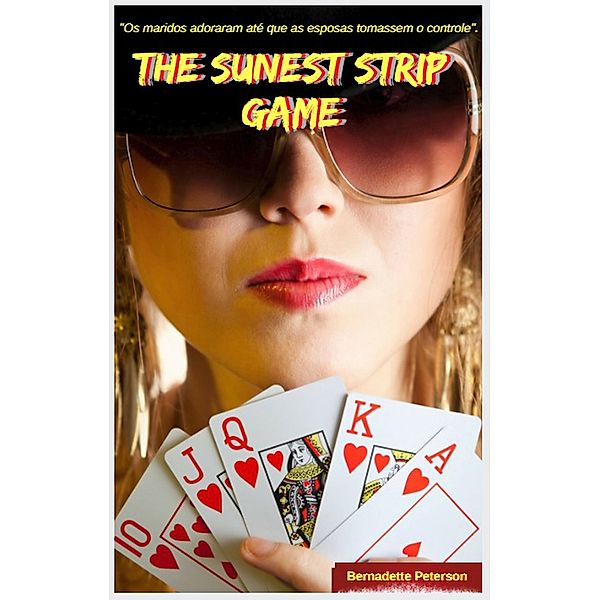 The Sunset Strip Game, Bernadette Peterson