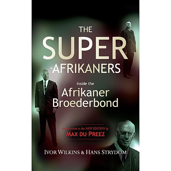 The Super-Afrikaners, Ivor Wilkins, Hans Strydom