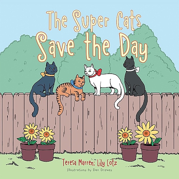 The Super Cats Save the Day, Lily Lotz, Teresa Marren