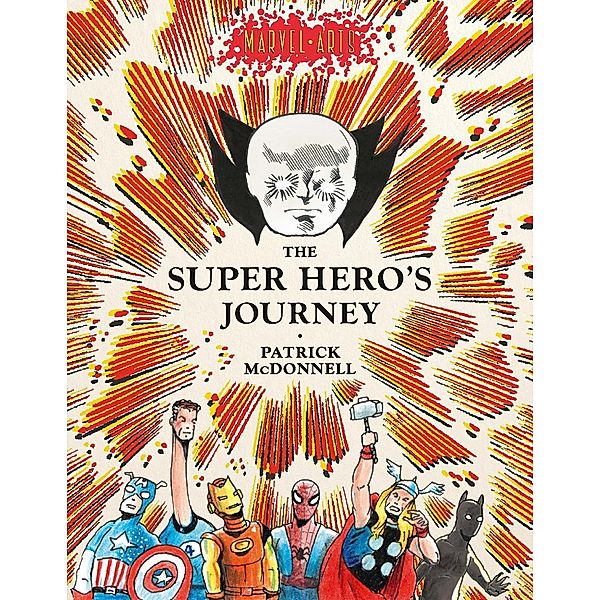 The Super Hero's Journey / Marvel Arts, Patrick McDonnell, Marvel Entertainment