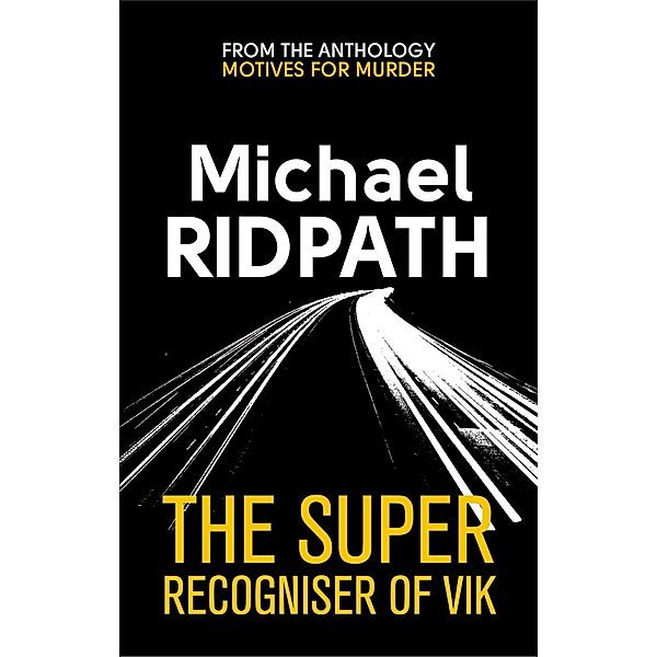 The Super Recogniser of Vik / Sphere, Michael Ridpath