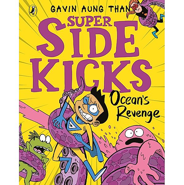 The Super Sidekicks: Ocean's Revenge / The Super Sidekicks Bd.2, Gavin Aung Than